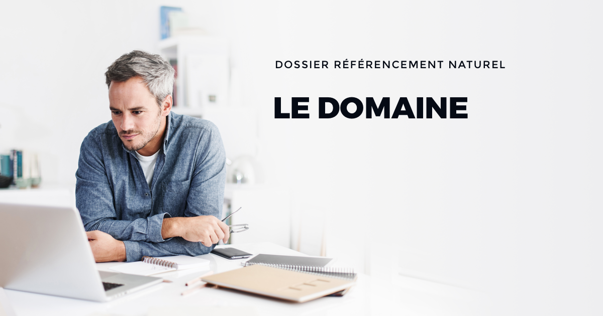 R&eacute;f&eacute;rencement naturel - le domaine
